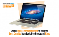 Choose Replacement Laptop Keys to Order the Best Quality MacBook Pro Keyboard Keys