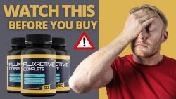 Fluxactive Complete Reviews – Risky Side Effects & Negative Complaints?