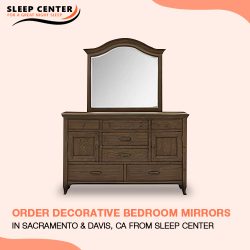Order Decorative Bedroom Mirrors in Sacramento & Davis, CA from Sleep Center