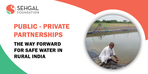 Public-Private Partnerships – The way forward for safe water in rural India