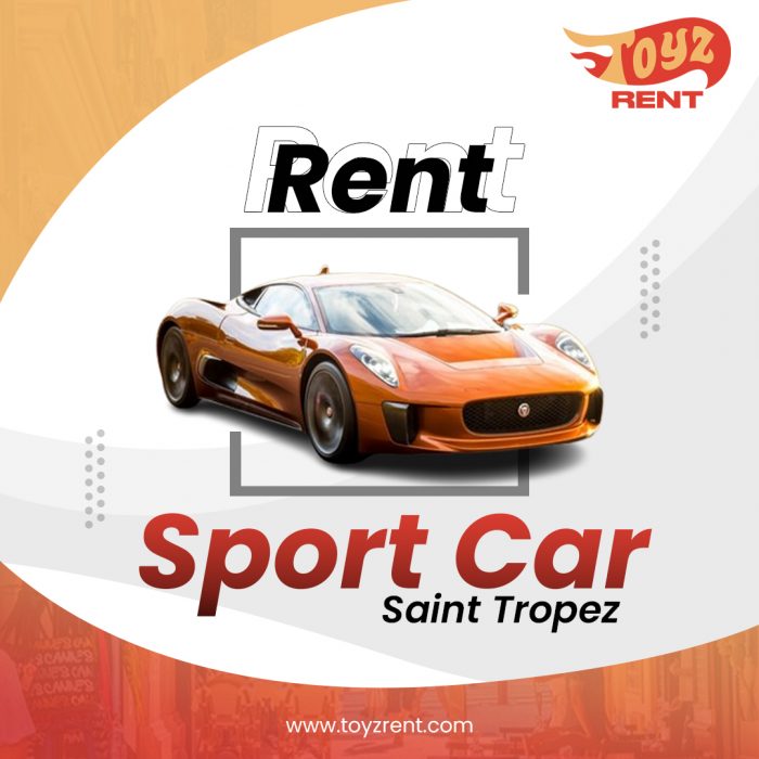 Desiring to Rent Sport car in Saint Tropez? Contact Toyz Rent