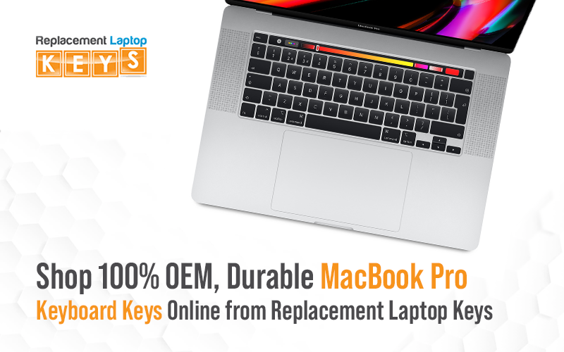 Shop 100% OEM, Durable MacBook Pro Keyboard Keys Online from Replacement Laptop Keys