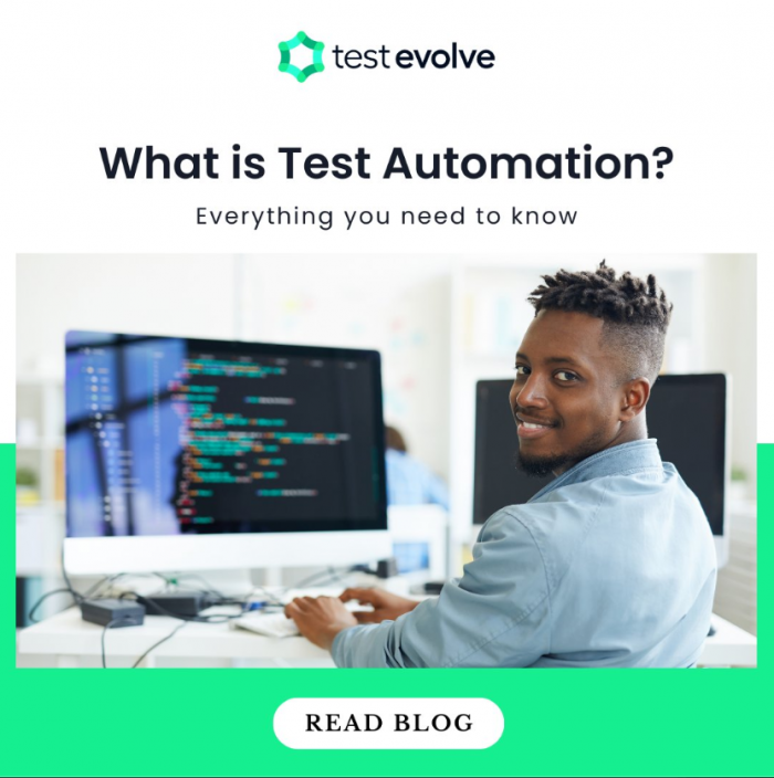 What Is Test Automation? – Test Evolve