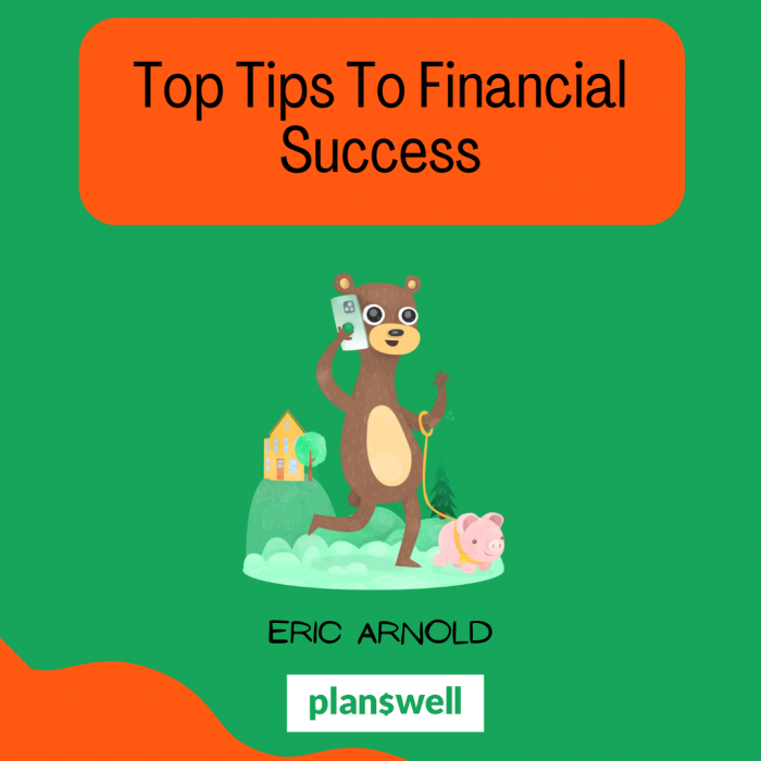 Top Tips To Financial Success