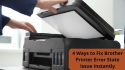 4 Ways To Fix Brother Printer Error State Issue Instantly