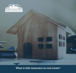 What is title insurance in real estate?