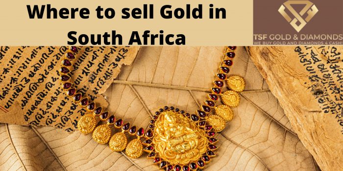 Where to sell Gold in South Africa: Top Places to Get the Best Price for Your Gold