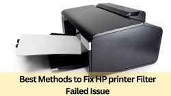 Best Methods to Fix HP Printer Filter Failed Issue