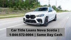 Car Title Loans Nova Scotia | 1-844-572-0004 | Same Day Cash