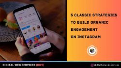 How to Gain More Organic Engagement on Instagram