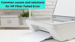 Common Causes and Solutions For HP Filter Failed Error