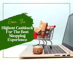 Earn The Highest Cashback For The Best Shopping Experience