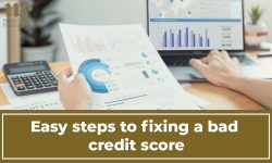 Easy steps to fixing a bad credit score