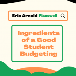 Eric Arnold Planswell – Tips to Budgeting as a Student