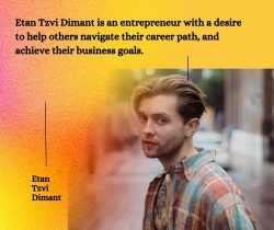 Etan Tzvi Dimant helps you achieve your goals