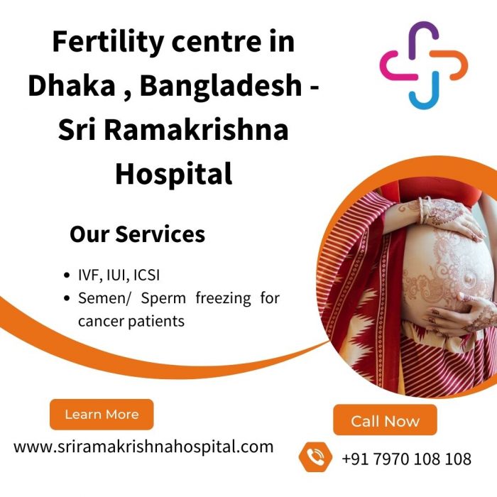 IVF doctor in Bangladesh | IVF specialist – Sri Ramakrishna Hospital