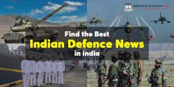 Find the Best Indian Defence News in india