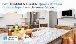 Get Beautiful and Durable Quartz Kitchen Countertops from Universal Stone