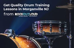 Get Quality Drum Training Lessons in Morganville NJ from Rock Out Loud