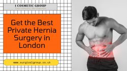 Get the Best Private Hernia Surgery in London