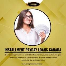Installment Payday Loans Canada – Mega Cash Bucks