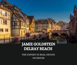 Jamie Goldstein Delray Beach – The Expert In Real Estate Investor