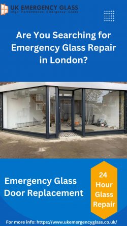 Are You Searching for Emergency Glass Repair in London?