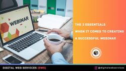 Know The Essentials To Create A Successful Webinar