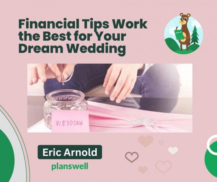 Planswell – Tips Work the Best for Your Dream Wedding