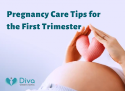 Pregnancy Care Tips for the First Trimester