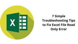 7 Simple Troubleshooting Tips To Fix Excel File Read Only Error