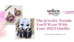 The Jewelry Trends You’ll Wear With Your 2022 Outfits – Southern Honey Boutique