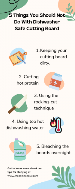 5 Things You Should Not Do With Dishwasher Safe Cutting Board
