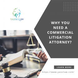 Why You Need a Commercial Litigation Attorney?