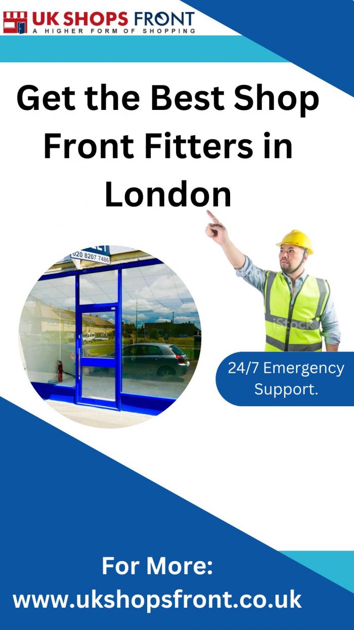 Get the Best Shop Front Fitters in London