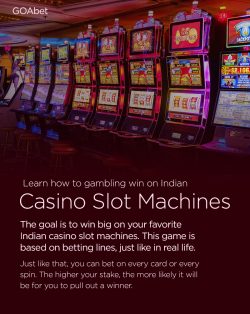 Learn how to gambling win on Indian Casino Slot Machines