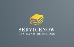 Servicenow CSA Exam Questions are precise