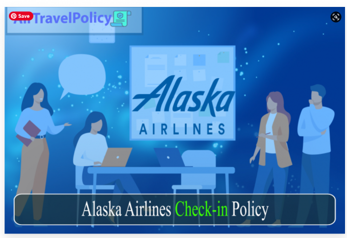Alaska Airlines Check in My Policy