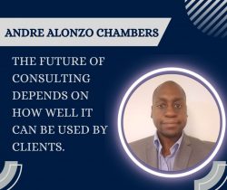 Andre Alonzo Chambers – Future of consulting depends on used by clients