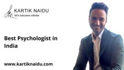 Best Psychologist in India – Kartik Naidu