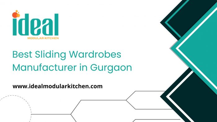 Best Sliding Wardrobes Manufacturer in Gurgaon – Ideal Modular Kitchen