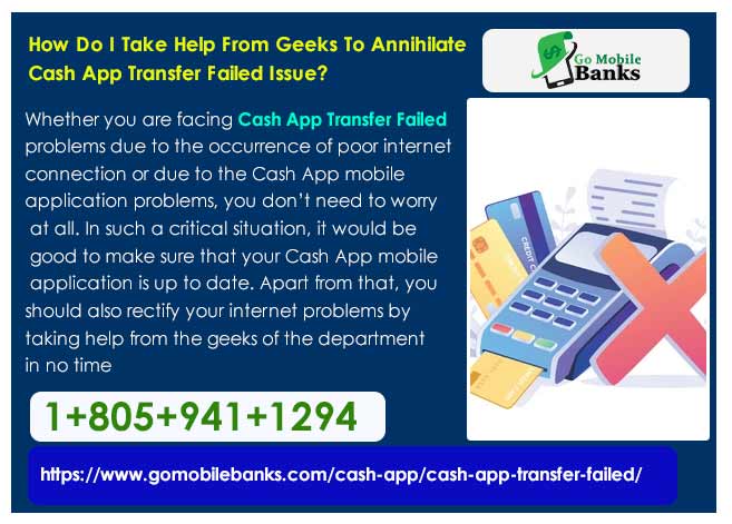 How Do I Take Help From Geeks To Annihilate Cash App Transfer Failed Issue?
