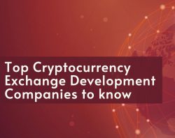 Top Cryptocurrency exchange development companies