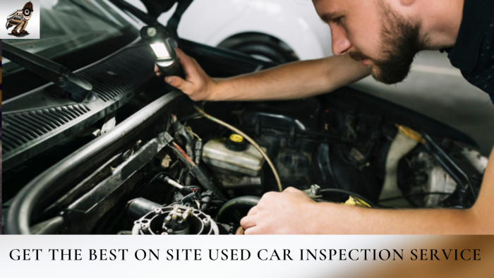 Get the Best On Site Used Car Inspection Service