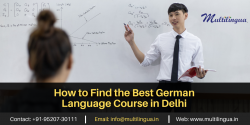 How to Find the Best German Language Course in Delhi?
