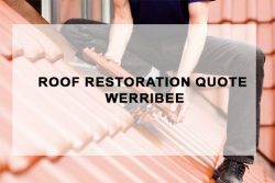 We Deliver The Best Roof Restoration Quote Werribee