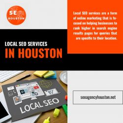 The benefits of Hiring Local SEO Services in Houston – Reach Us at SEO Agency Houston