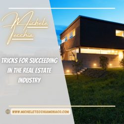 Michele Tecchia’s Tricks for Succeeding in the Real Estate Industry
