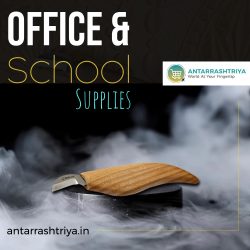 Get Excellent Office and School Supplies Only With AntarRashtriya!