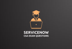 Pupil of real Servicenow CSA Exam Questions